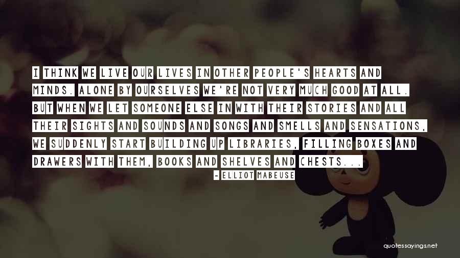 Elliot Mabeuse Quotes 1457530 Elliot Mabeuse Quotes 1457530