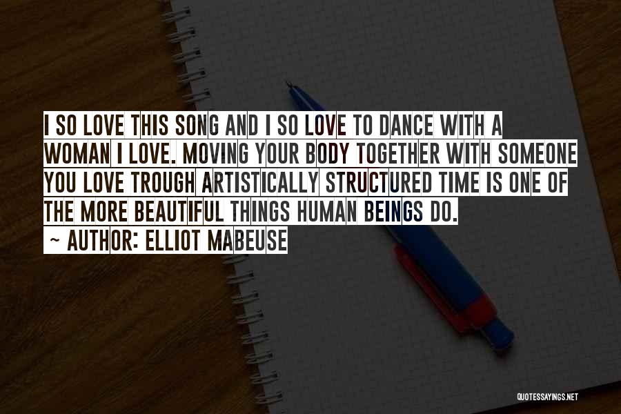 Elliot Mabeuse Quotes 2257362