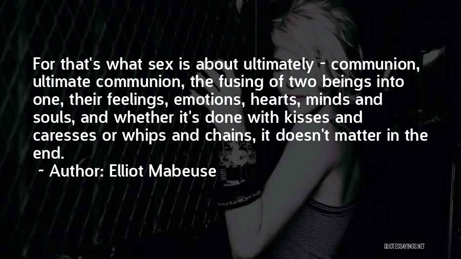 Elliot Mabeuse Quotes 328832