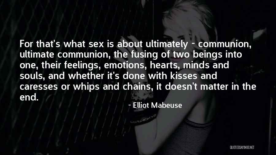 Elliot Mabeuse Quotes 328832