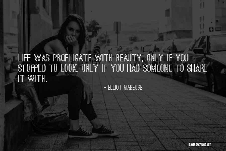 Elliot Mabeuse Quotes 764322 Elliot Mabeuse Quotes 764322