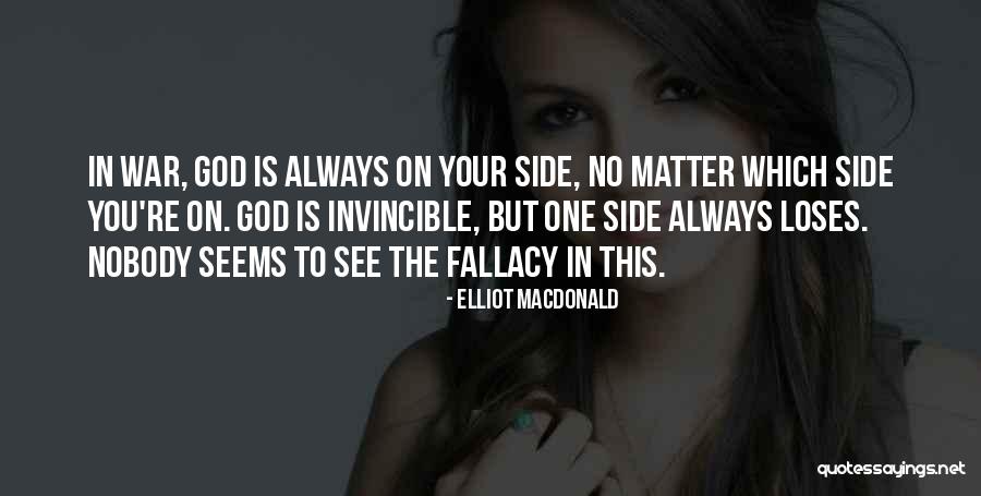 Elliot MacDonald Quotes 996961