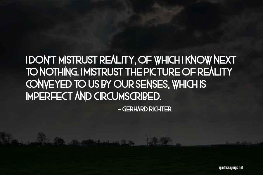 Elliot Ness Quotes By Gerhard Richter Elliot Ness Quotes By Gerhard Richter