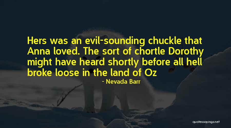 Elliot Ness Quotes By Nevada Barr Elliot Ness Quotes By Nevada Barr