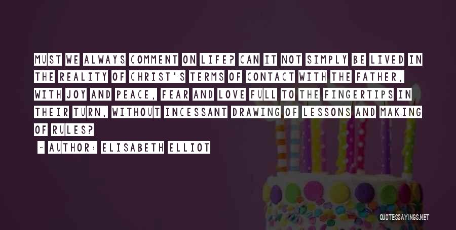 Elliot Quotes By Elisabeth Elliot