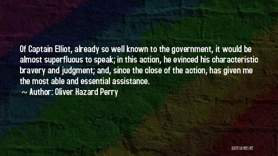 Elliot Quotes By Oliver Hazard Perry
