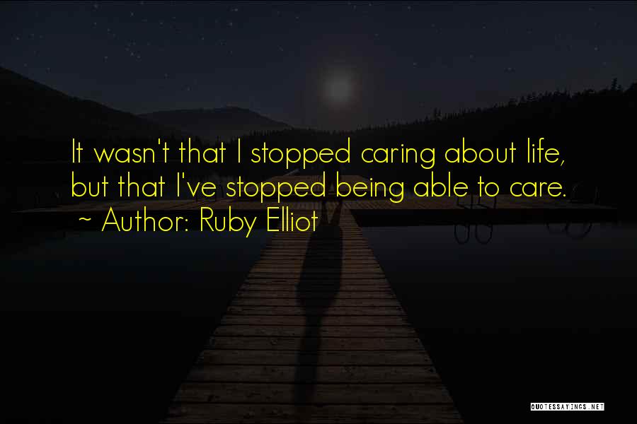 Elliot Quotes By Ruby Elliot