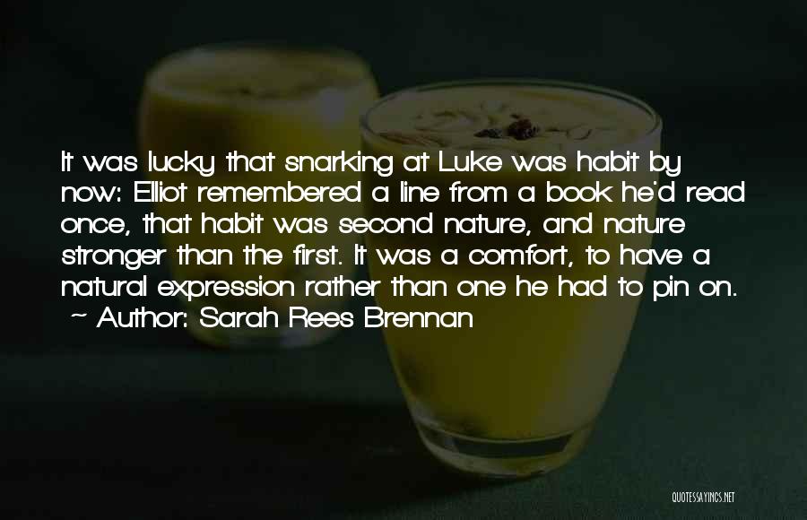 Elliot Quotes By Sarah Rees Brennan