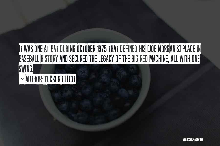 Elliot Quotes By Tucker Elliot