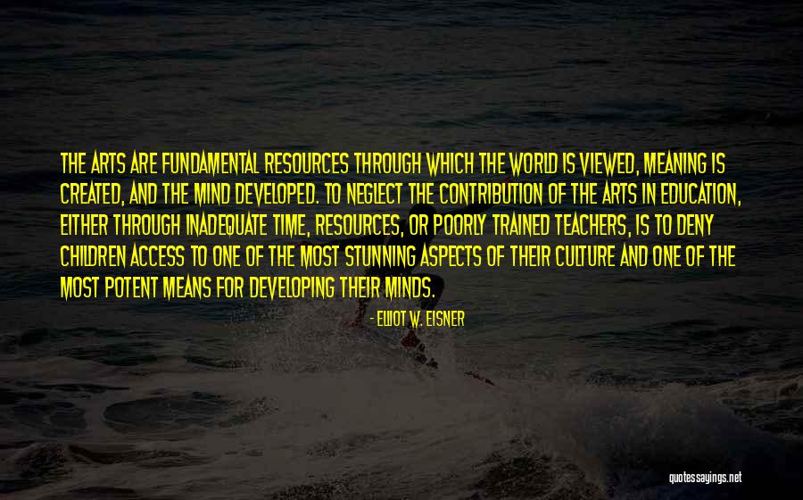 Elliot W. Eisner Quotes 212590 Elliot W. Eisner Quotes 212590