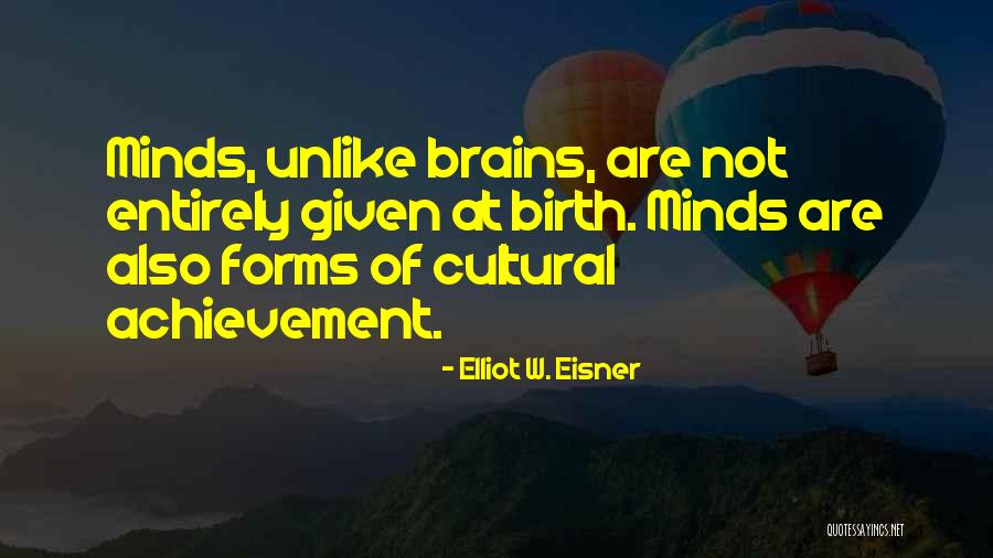 Elliot W. Eisner Quotes 462326