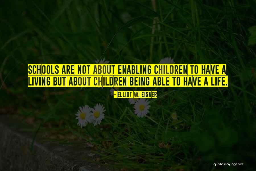 Elliot W. Eisner Quotes 753648 Elliot W. Eisner Quotes 753648