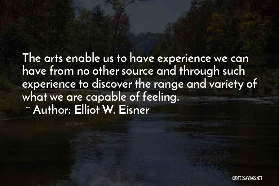 Elliot W. Eisner Quotes 789897