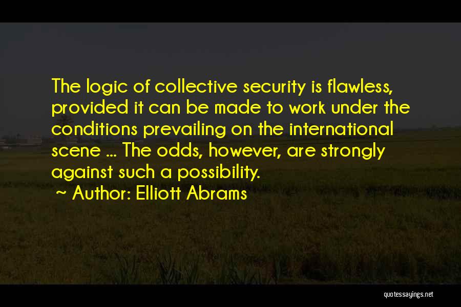 Elliott Abrams Quotes 1273793