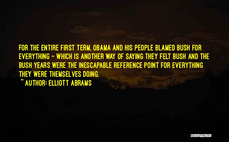 Elliott Abrams Quotes 85241