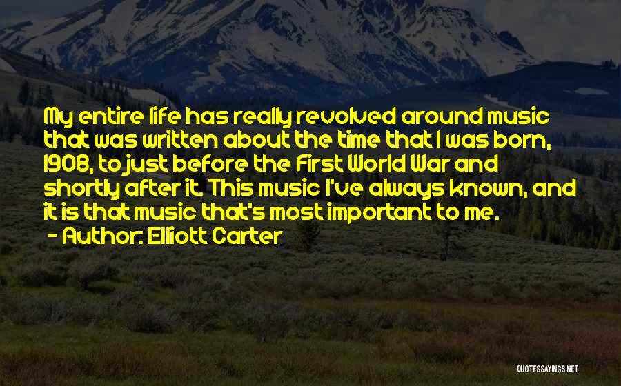 Elliott Carter Quotes 1113660
