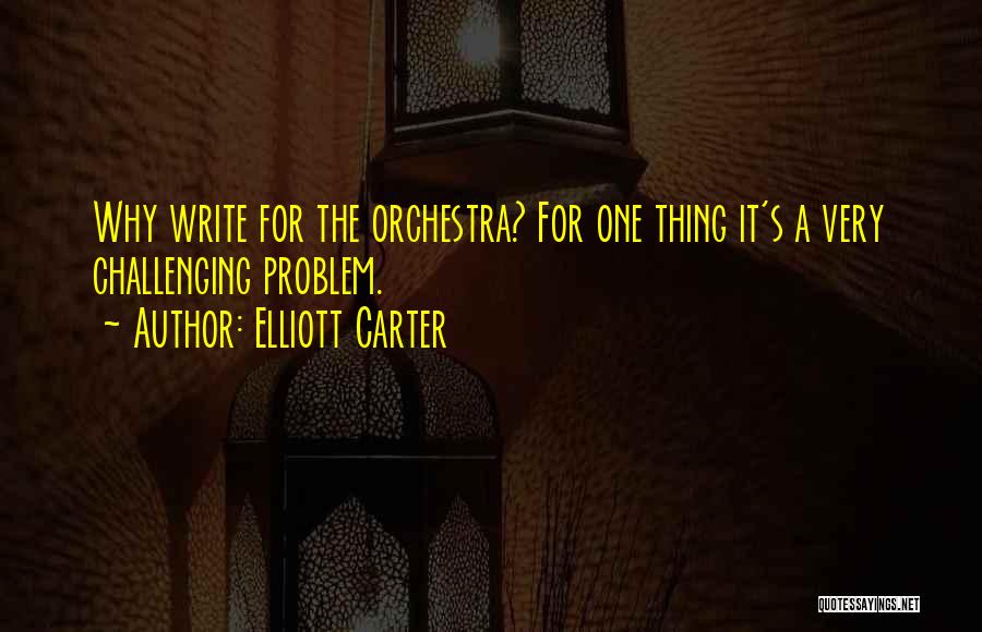 Elliott Carter Quotes 1904156