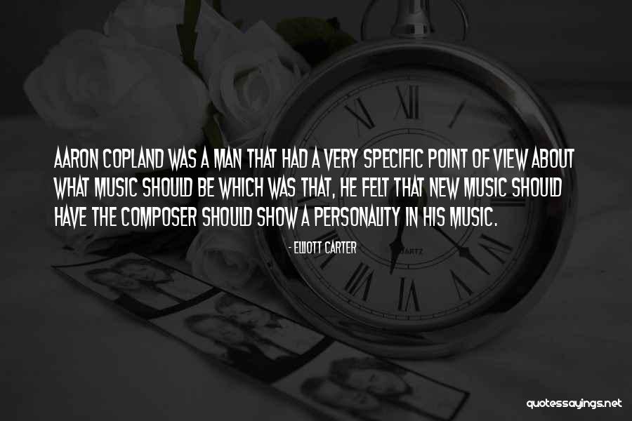 Elliott Carter Quotes 905413 Elliott Carter Quotes 905413