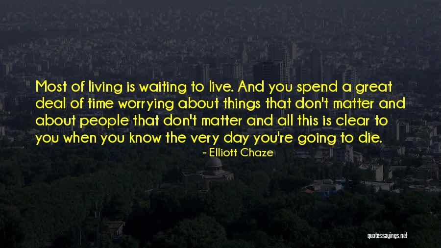 Elliott Chaze Quotes 2181193 Elliott Chaze Quotes 2181193