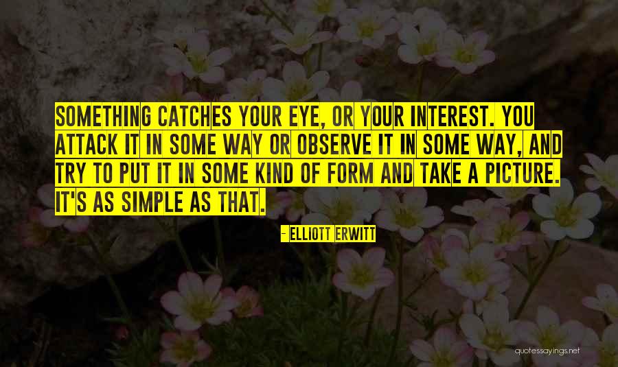 Elliott Erwitt Quotes 1294811