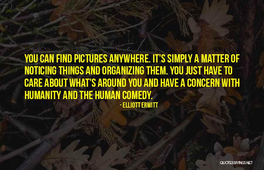 Elliott Erwitt Quotes 1461629