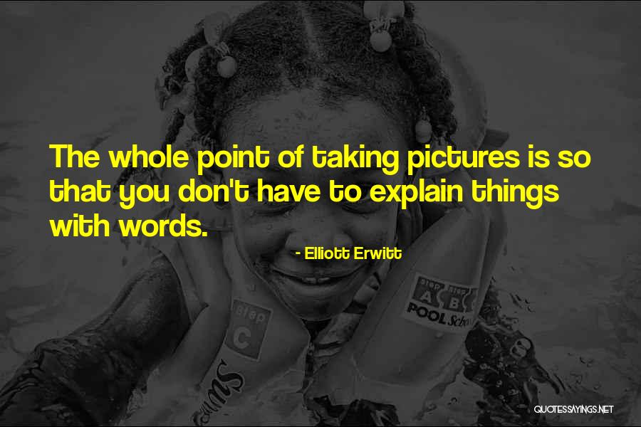 Elliott Erwitt Quotes 2204361