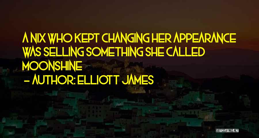 Elliott James Quotes 114764