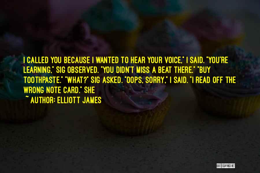 Elliott James Quotes 1615520