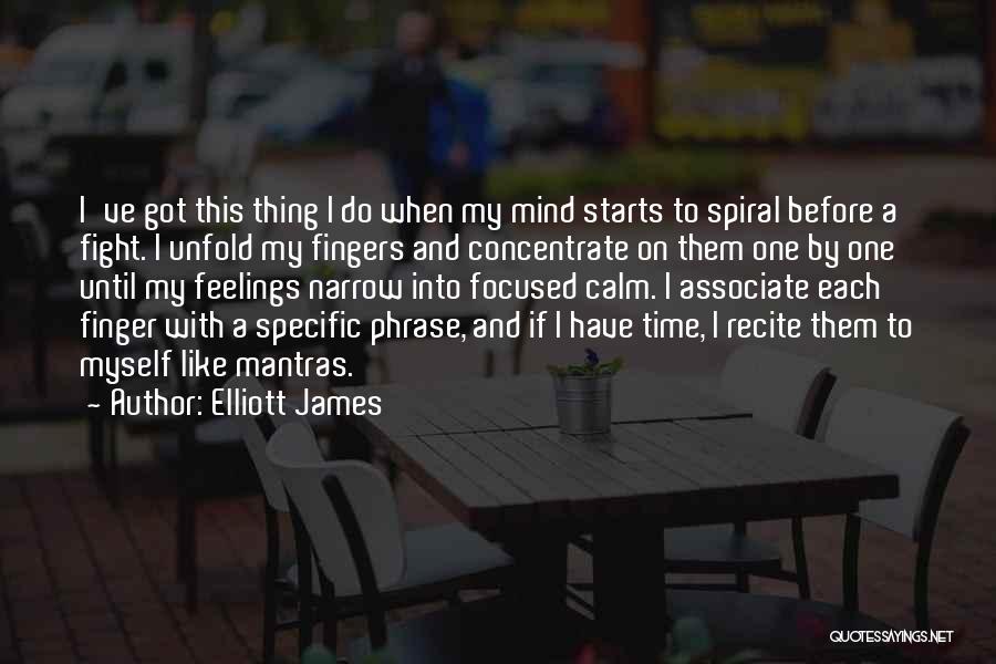 Elliott James Quotes 1869635