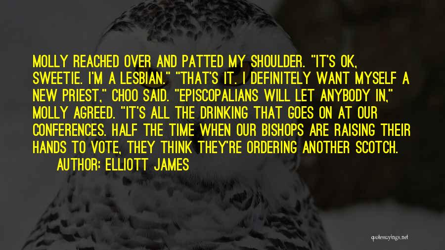 Elliott James Quotes 640586