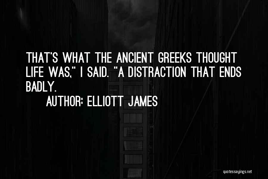 Elliott James Quotes 754809