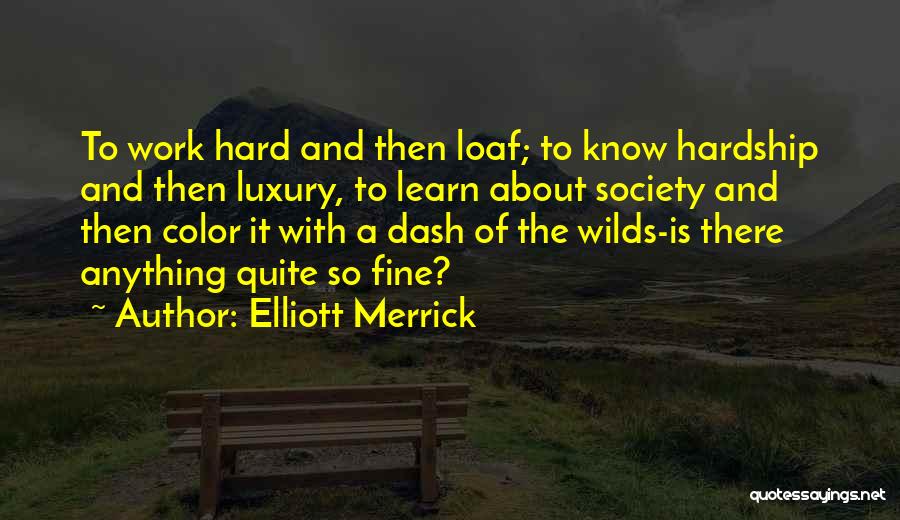 Elliott Merrick Quotes 1127449