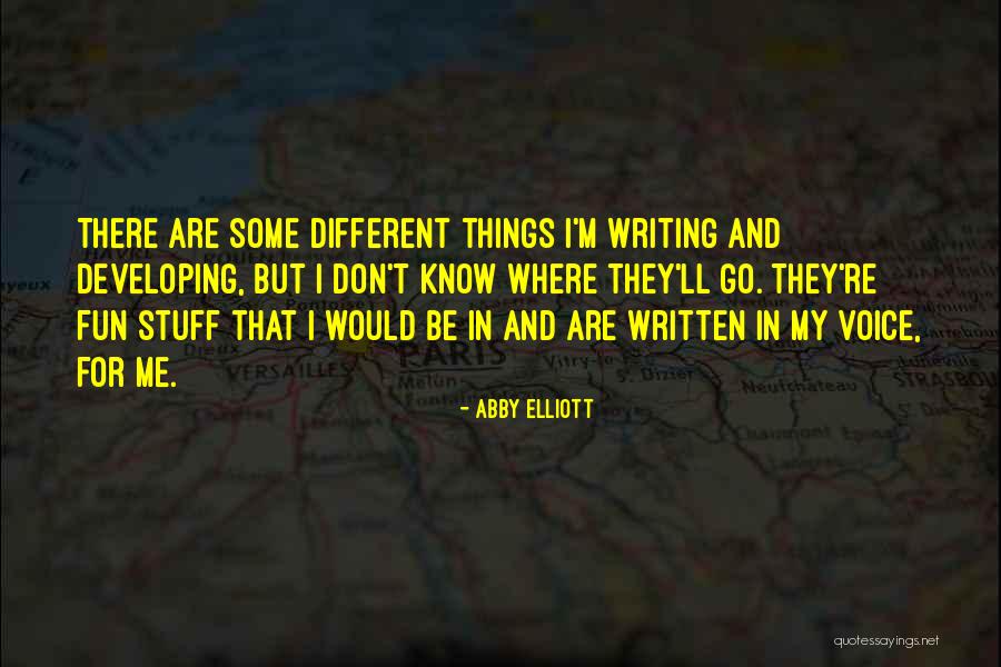 Elliott Quotes By Abby Elliott Elliott Quotes By Abby Elliott