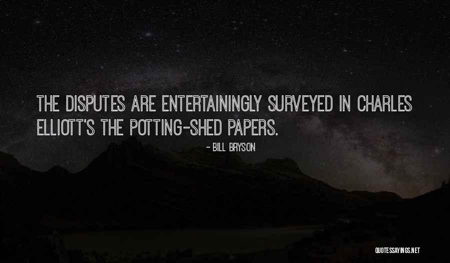 Elliott Quotes By Bill Bryson Elliott Quotes By Bill Bryson