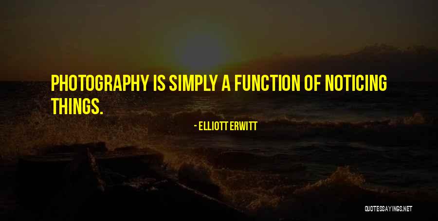 Elliott Quotes By Elliott Erwitt Elliott Quotes By Elliott Erwitt