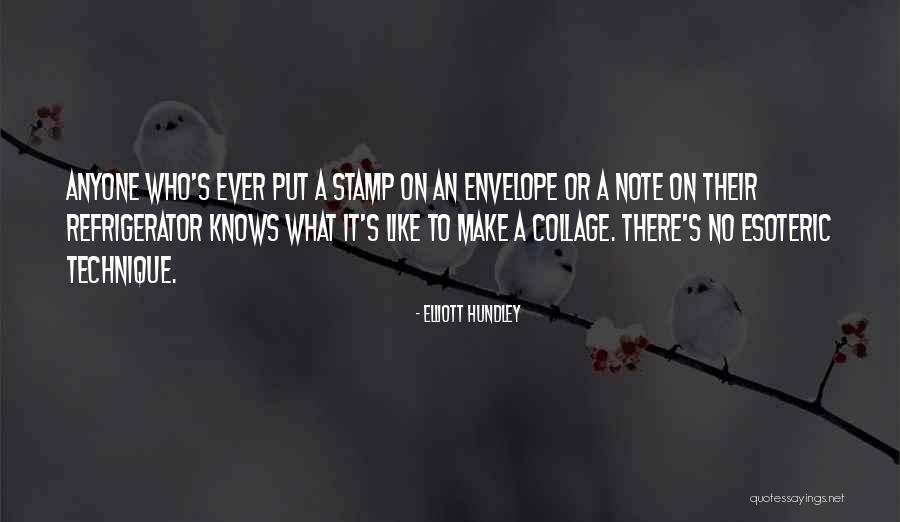Elliott Quotes By Elliott Hundley Elliott Quotes By Elliott Hundley