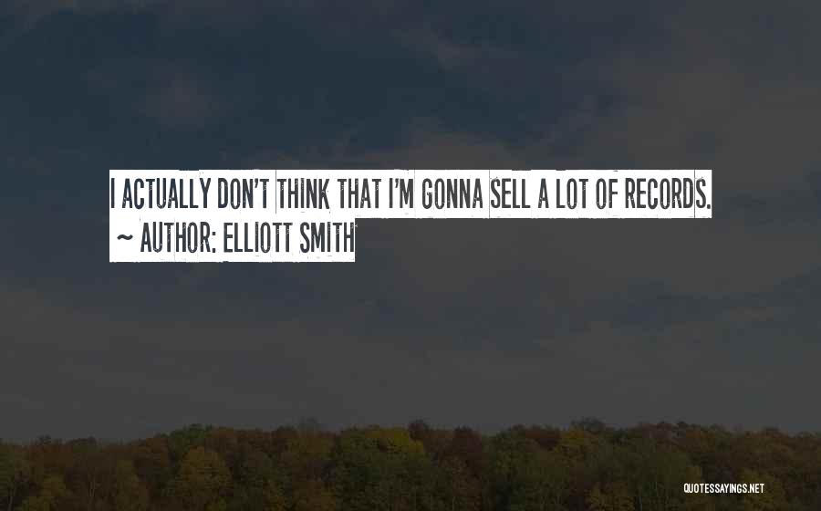 Elliott Smith Quotes 1099635