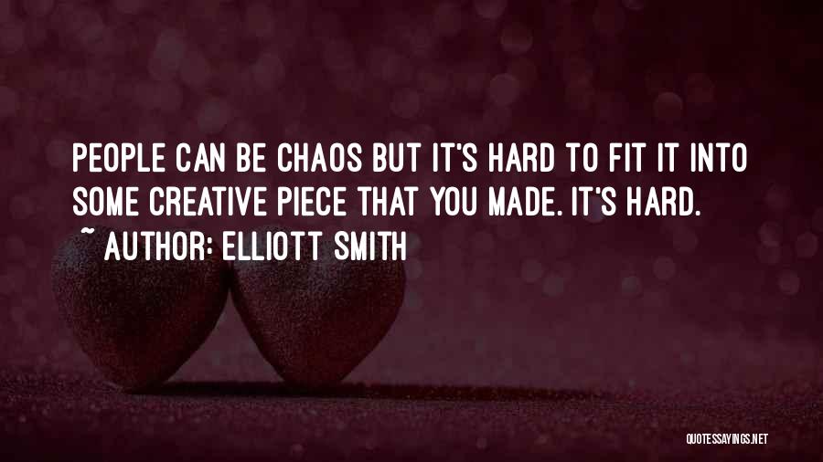 Elliott Smith Quotes 1567061