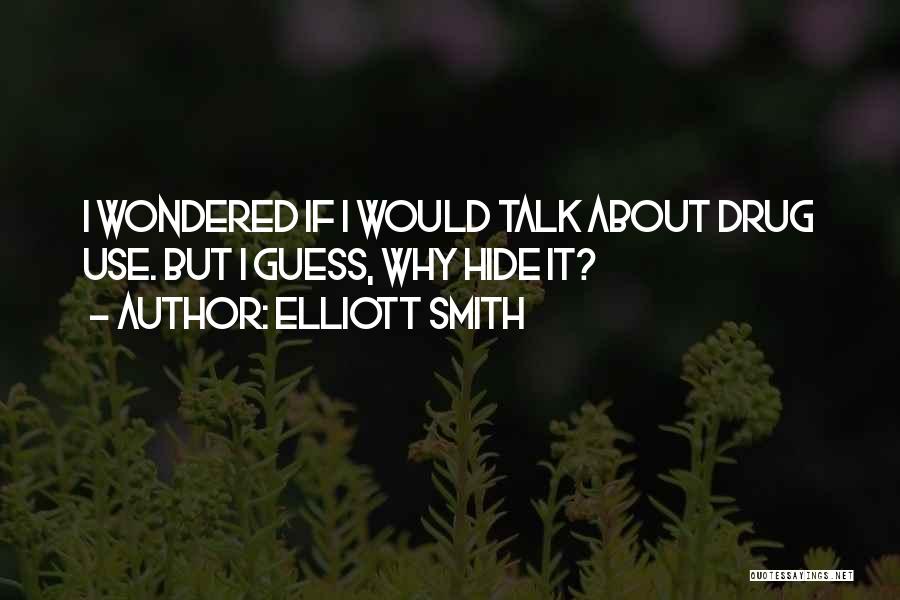 Elliott Smith Quotes 647167