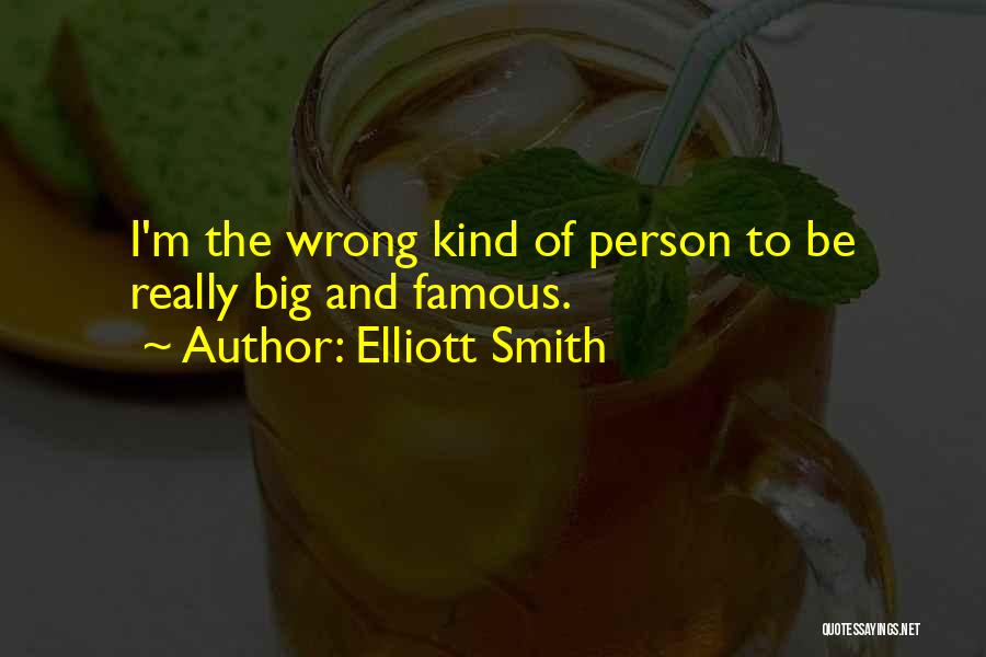 Elliott Smith Quotes 924548