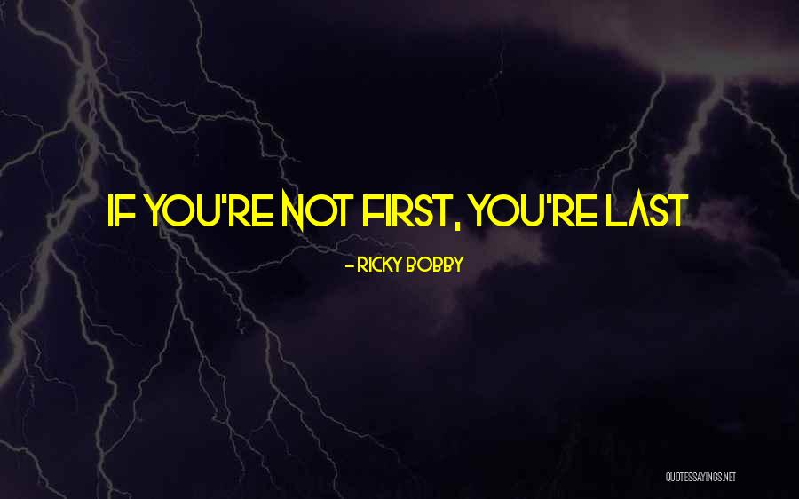 Elliotte Anne Quotes By Ricky Bobby Elliotte Anne Quotes By Ricky Bobby