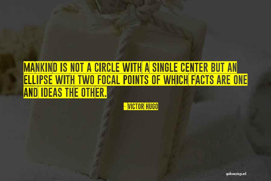 Ellipse Quotes By Victor Hugo Ellipse Quotes By Victor Hugo