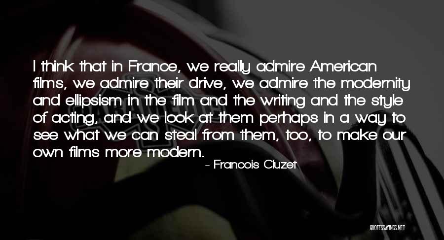 Ellipsism Quotes By Francois Cluzet Ellipsism Quotes By Francois Cluzet