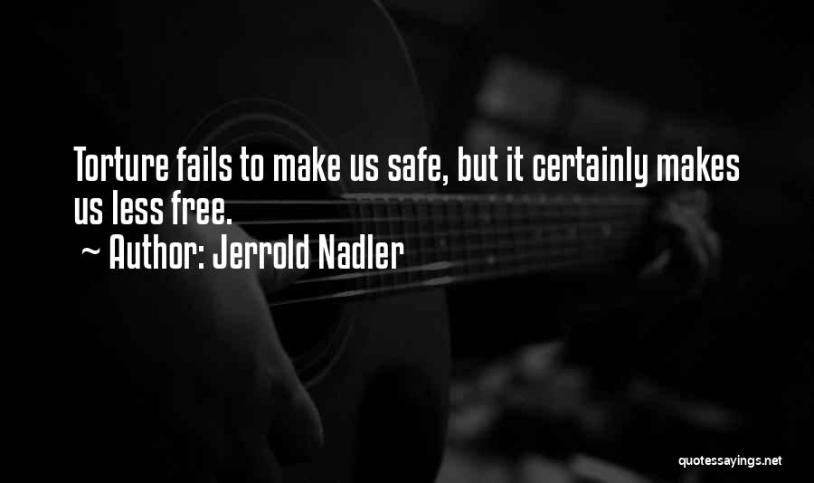 Elliptically Powered Quotes By Jerrold Nadler