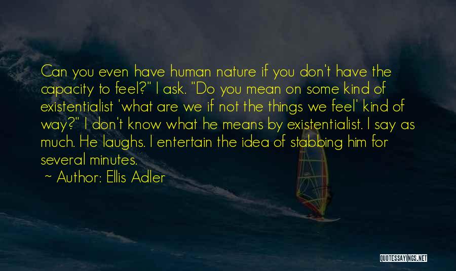 Ellis Adler Quotes 215838