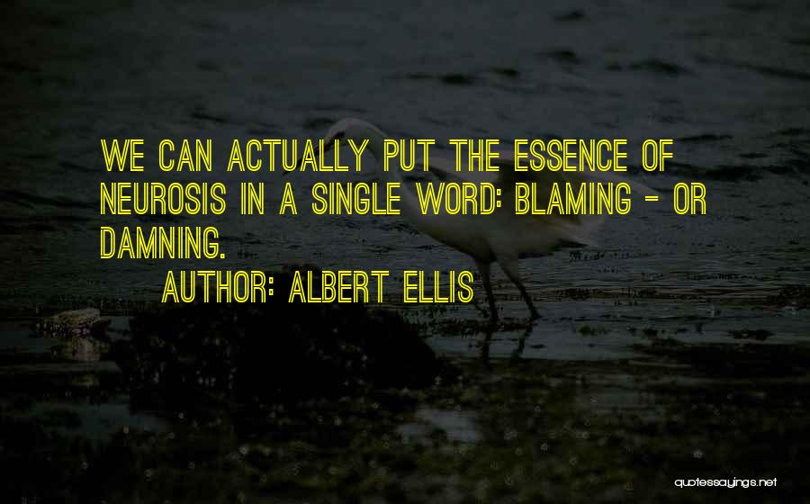 Ellis Albert Quotes By Albert Ellis