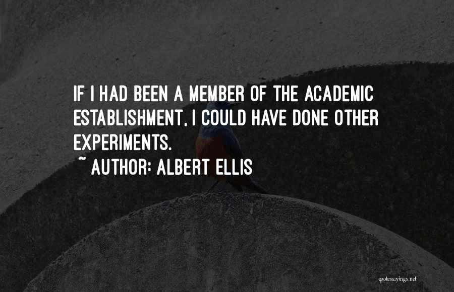 Ellis Albert Quotes By Albert Ellis