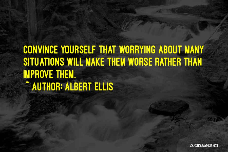 Ellis Albert Quotes By Albert Ellis