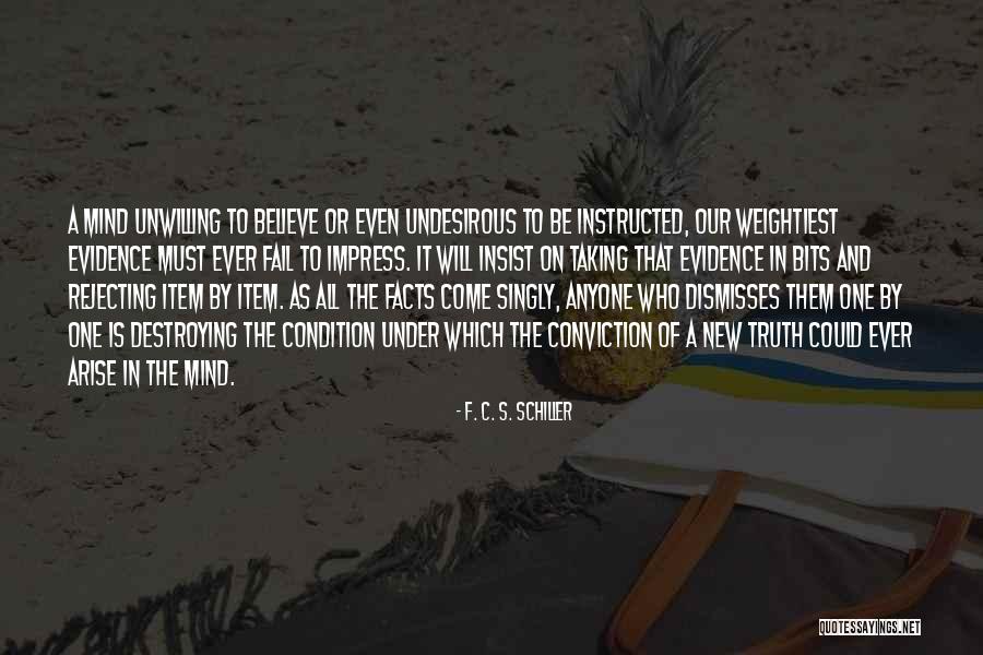 Ellis Ashmead-bartlett Quotes By F. C. S. Schiller Ellis Ashmead-bartlett Quotes By F. C. S. Schiller