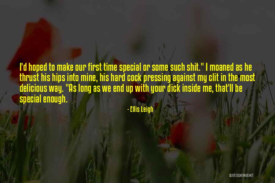 Ellis Leigh Quotes 1208236